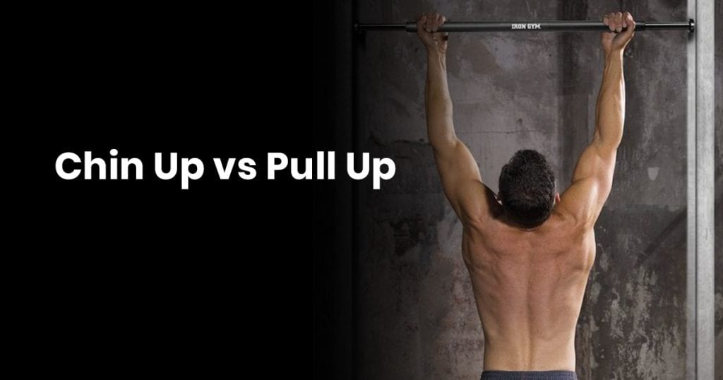 Chin Up Vs. Pull Up